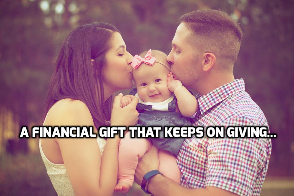 A financial gift that keeps on giving…