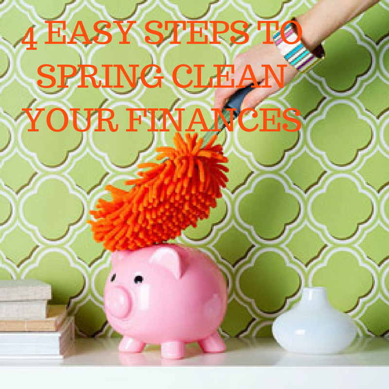 4 easy steps to spring cleaning your finances!